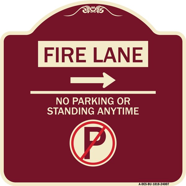 Fire Lane No Parking or Standing Anytime Heavy-Gauge Aluminum Sign, 18" x 18", BU-1818-24007